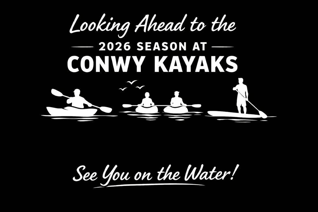 2026 for Conwy Kayaks